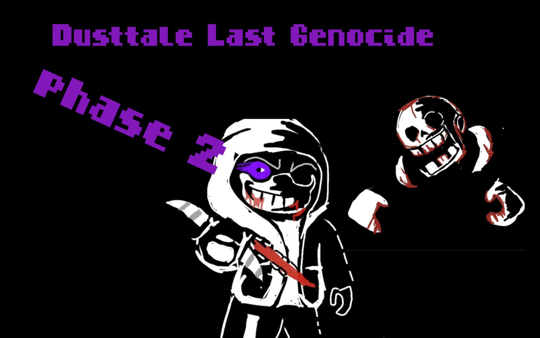 [尘埃传说! 最后的屠杀 第二阶段] dusttale last genocide phase 2