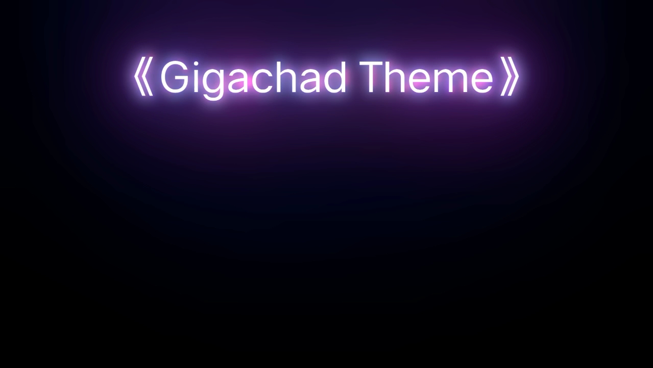 [图]⚡PHONK—《Gigachad Theme》⚡