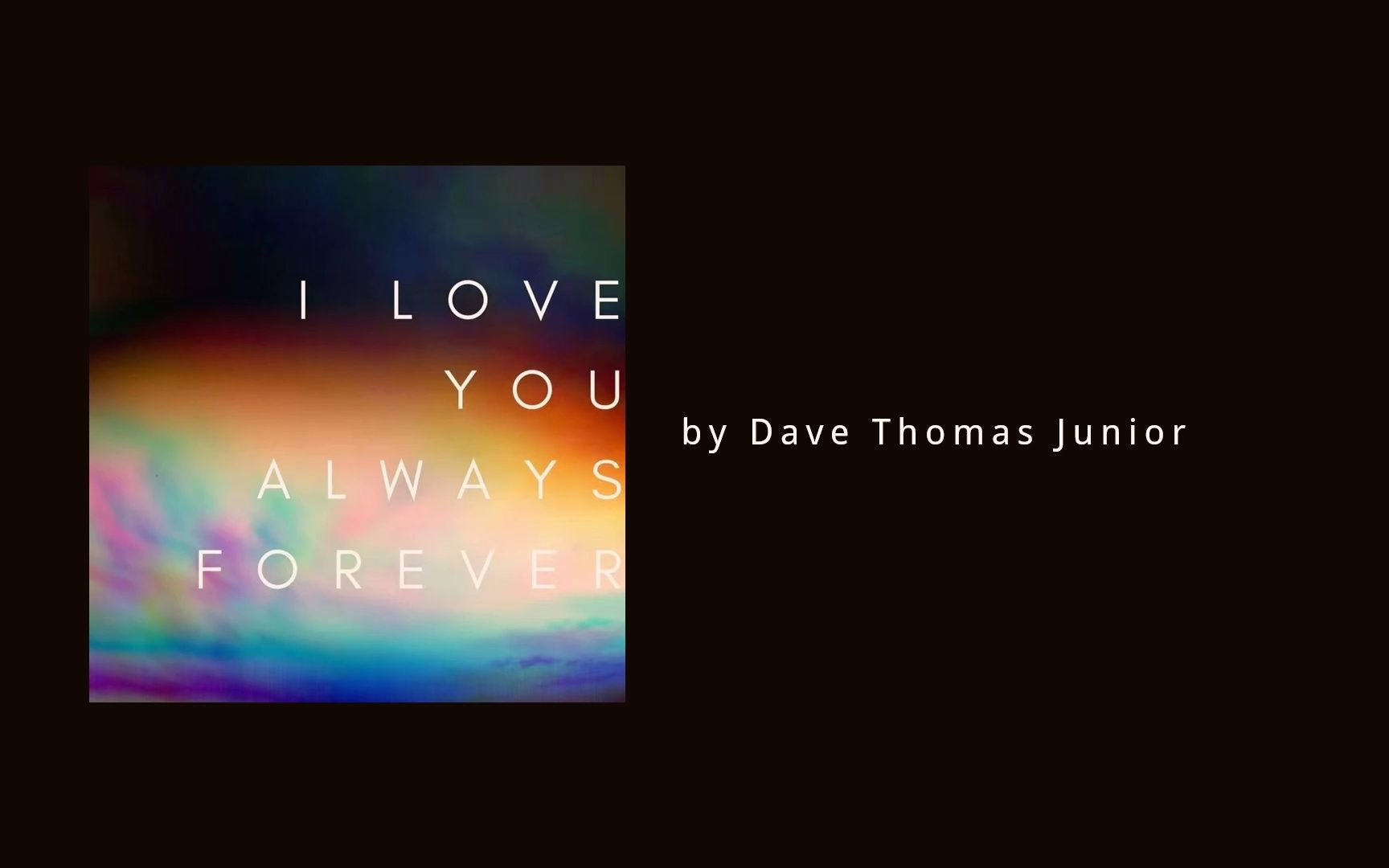 [图]我喜欢的音乐半日推 | I Love You Always Forever - Dave Thomas Junior