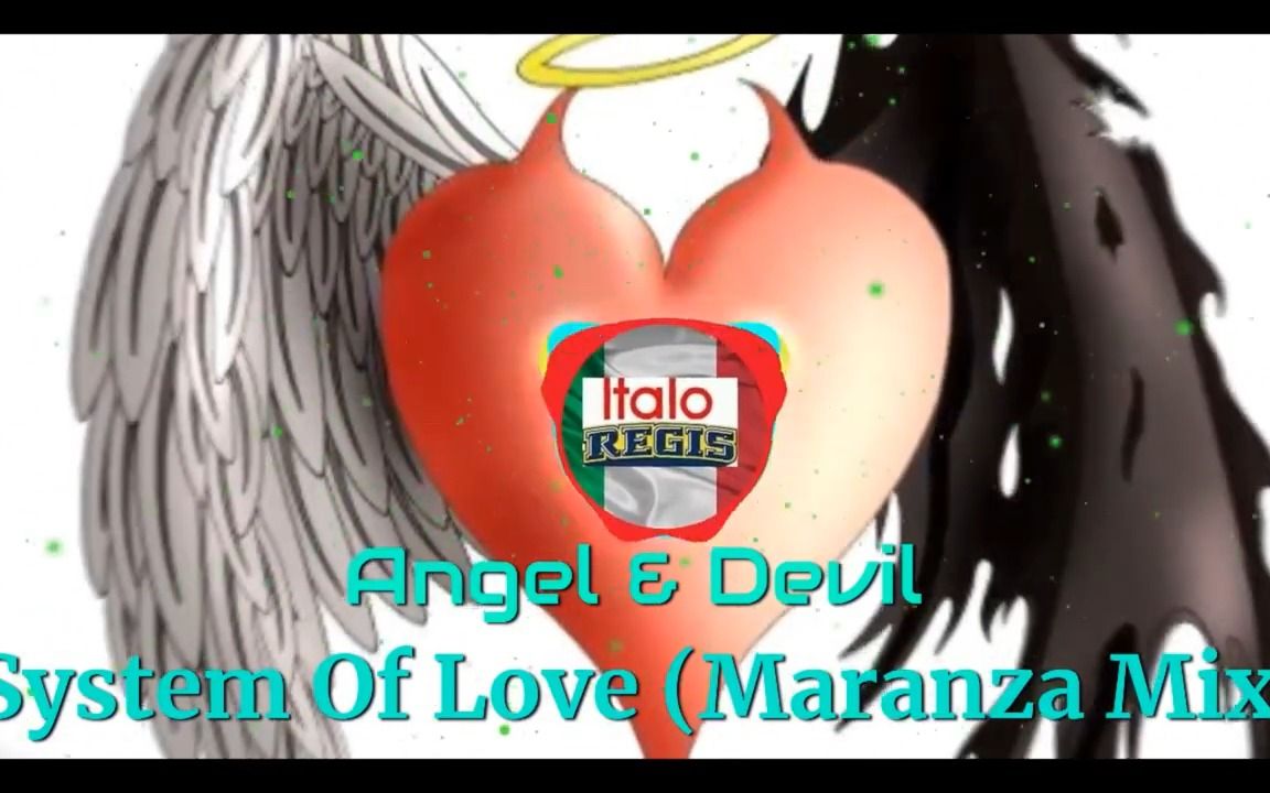 [图]【ItaloDance】Angel & Devil - System Of Love (Maranza Mix)