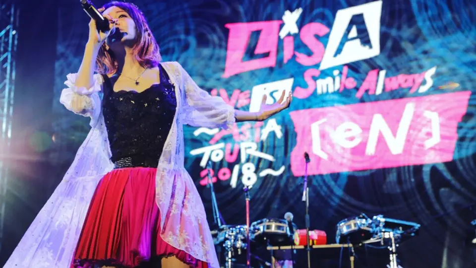 LiSA】LiVE is Smile Always~ASiA TOUR 2018~[eN + core] LiVE 