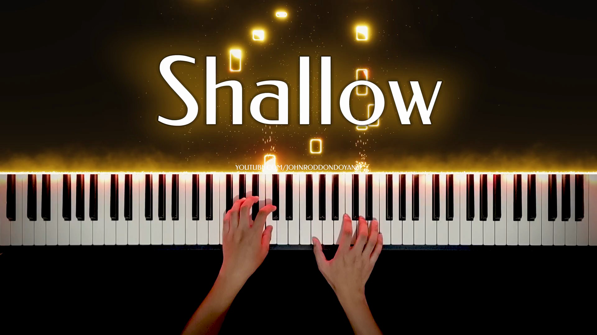油管搬运:lady gaga, bradley cooper - shallow | piano cover by