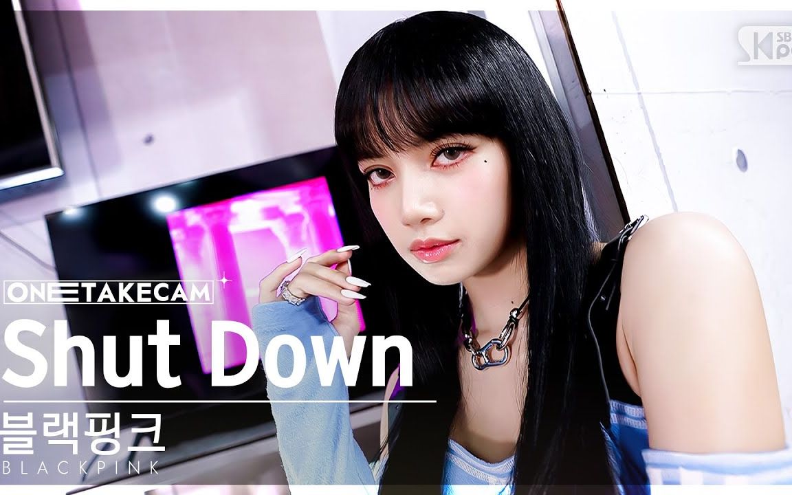 blackpink《shut down》专属所有成员特写镜头!简直太丝滑的人歌舞台