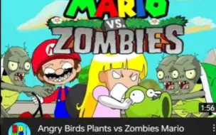 Descargar video: Angry Birds and Plants vs. Zombie Mario 植物大战僵尸动画