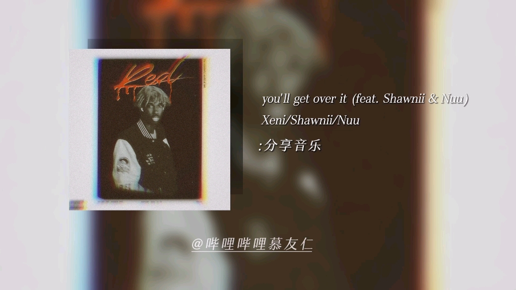 [图]you'll get over it (feat. Shawnii & Nuu)