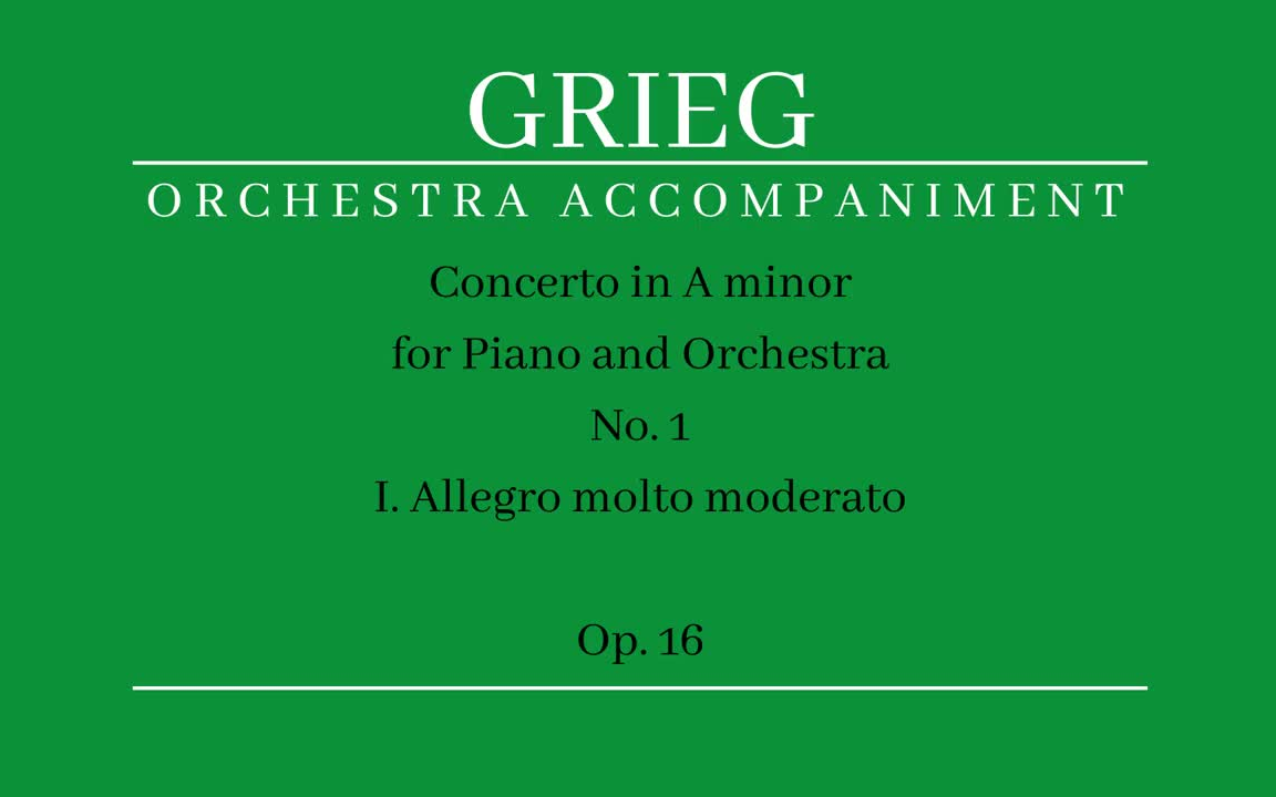 [图]【伴奏】E.Grieg Piano concerto Op.16 in a minor Accompaniment（格里格a小调钢琴协奏曲乐队部分伴奏）