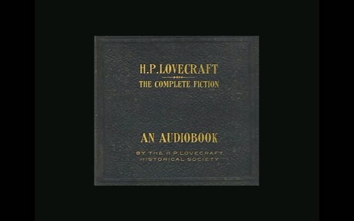 [图]【英语有声书】The Complete Fiction of H.P. Lovecraft