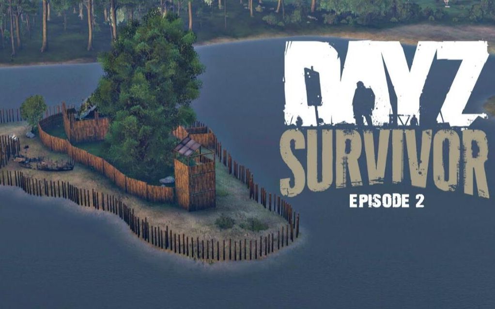 dayz海岛堡垒第2集dayzsurvivor