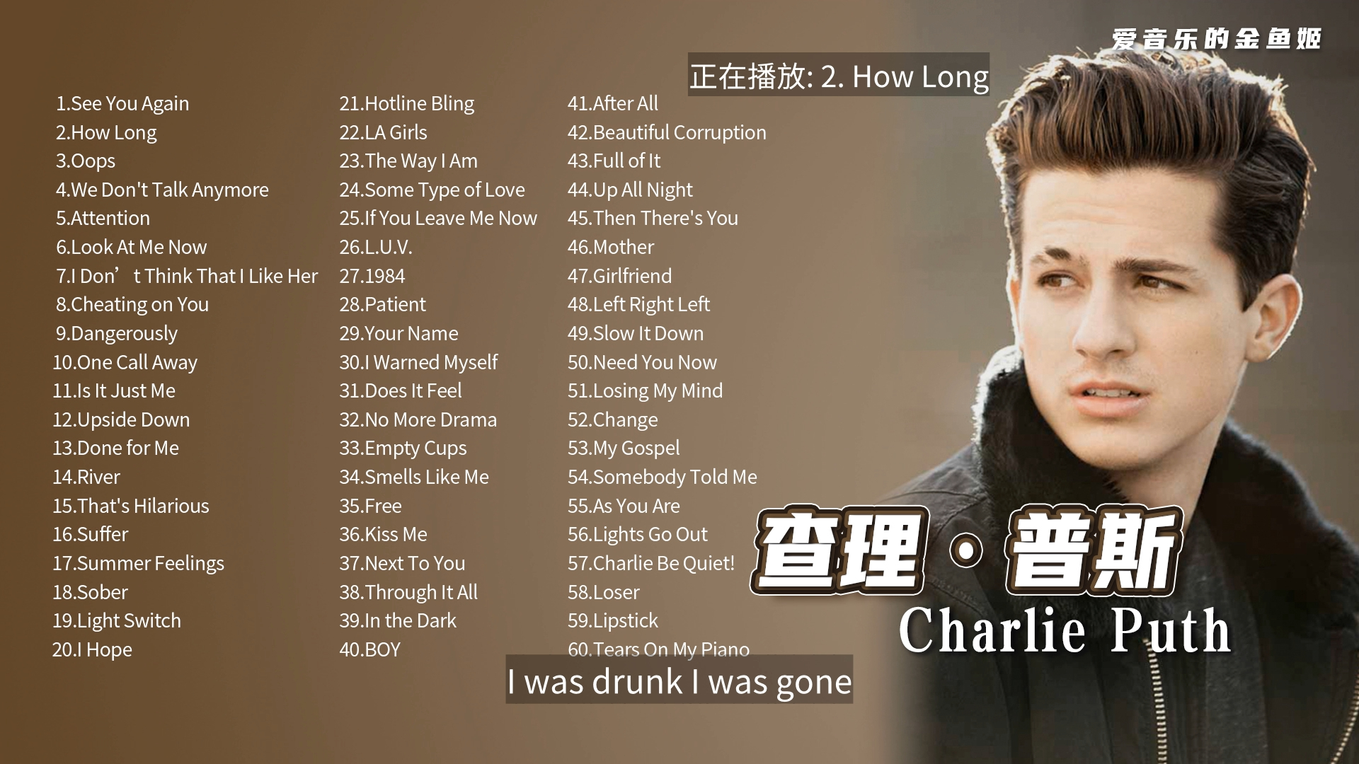 【查理ⷦ™€‘Charlie Puth 经典好听的音乐合集/带歌词哔哩哔哩bilibili