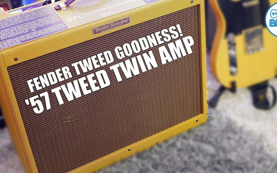 【铝镍钴喇叭】Fender '57 Custom Tweed Twin Amplifier Made in USA哔哩哔哩bilibili