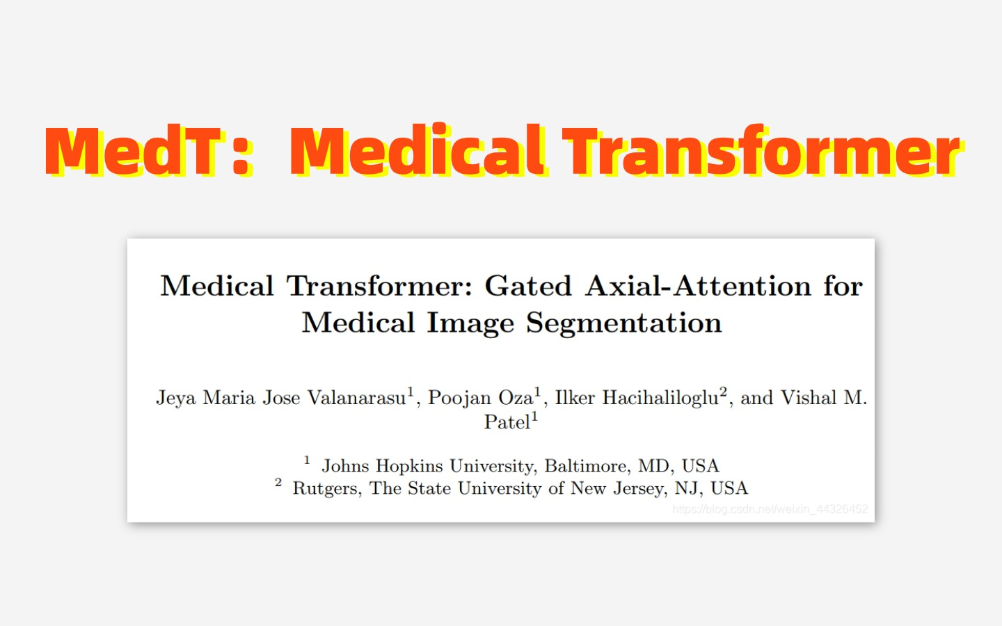 医学图像分割你还在用UNET?计算机博士精讲MedT:Medical transformer 门控轴向注意力机制深度学习模型哔哩哔哩bilibili