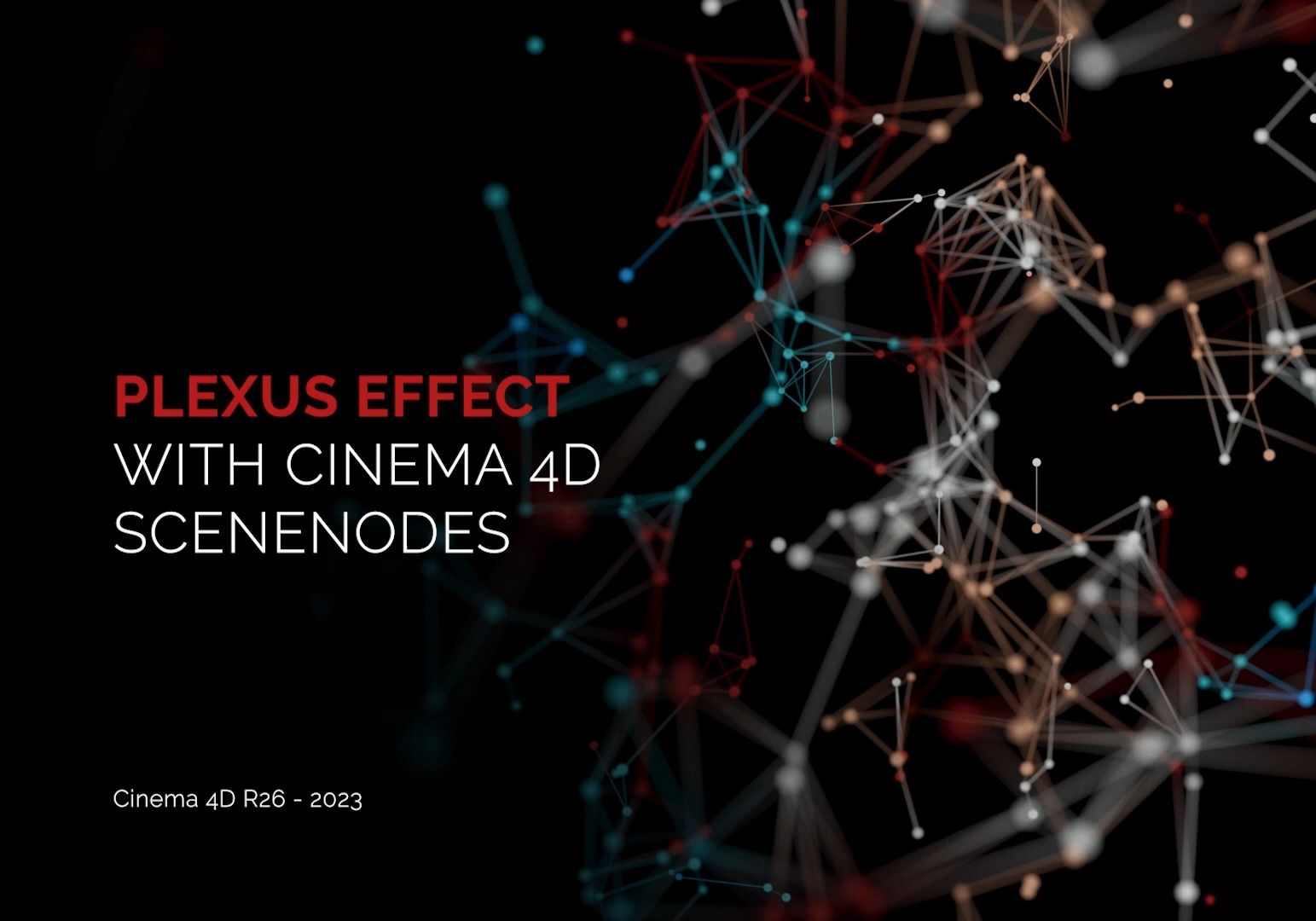 c4d教程《具有 cinema 4d 场景节点的 plexus 效果》