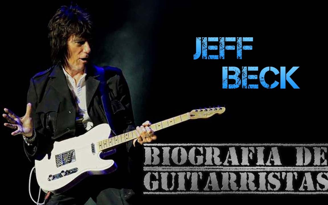 吉他手小传与设备系列 11 jeff beck - (杰夫·贝克-爵士融合大师)