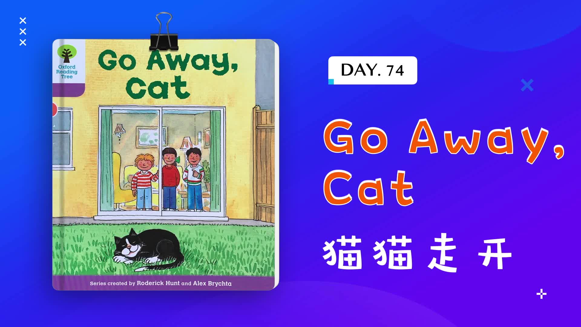 [图]Day74 朗读《Go Away,Cat》猫猫走开