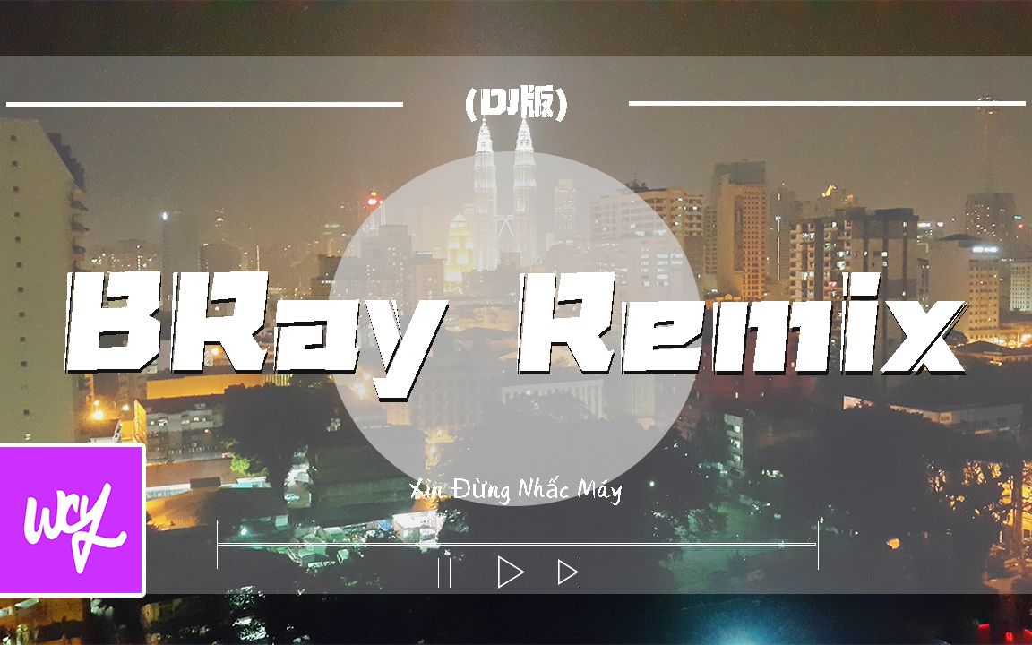 [图]Xin Đừng Nhấc Máy - BRay Remix#XinĐừngNhấcMáy #BRayRemix