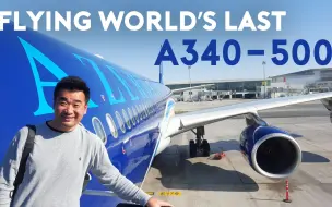 Download Video: 时隔六年再体验阿塞拜疆航空--如何乘坐世界上最后一架空客 A340-500全攻略！