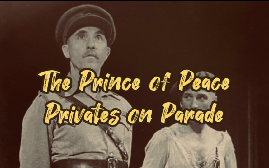 [图]来听Nigel唱歌｜The Prince of Peace【Privates on Parade 1977选段】英字音频