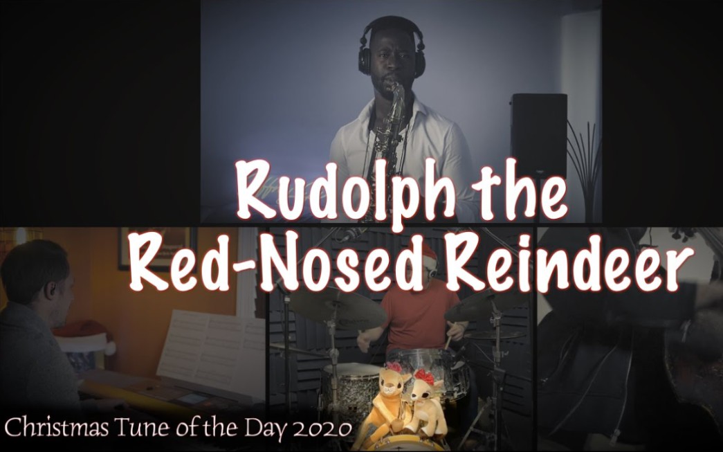 [图]【萨克斯】红鼻子驯鹿鲁道夫 Rudolph the Red Nosed Reindeer feat. Jeff Reid