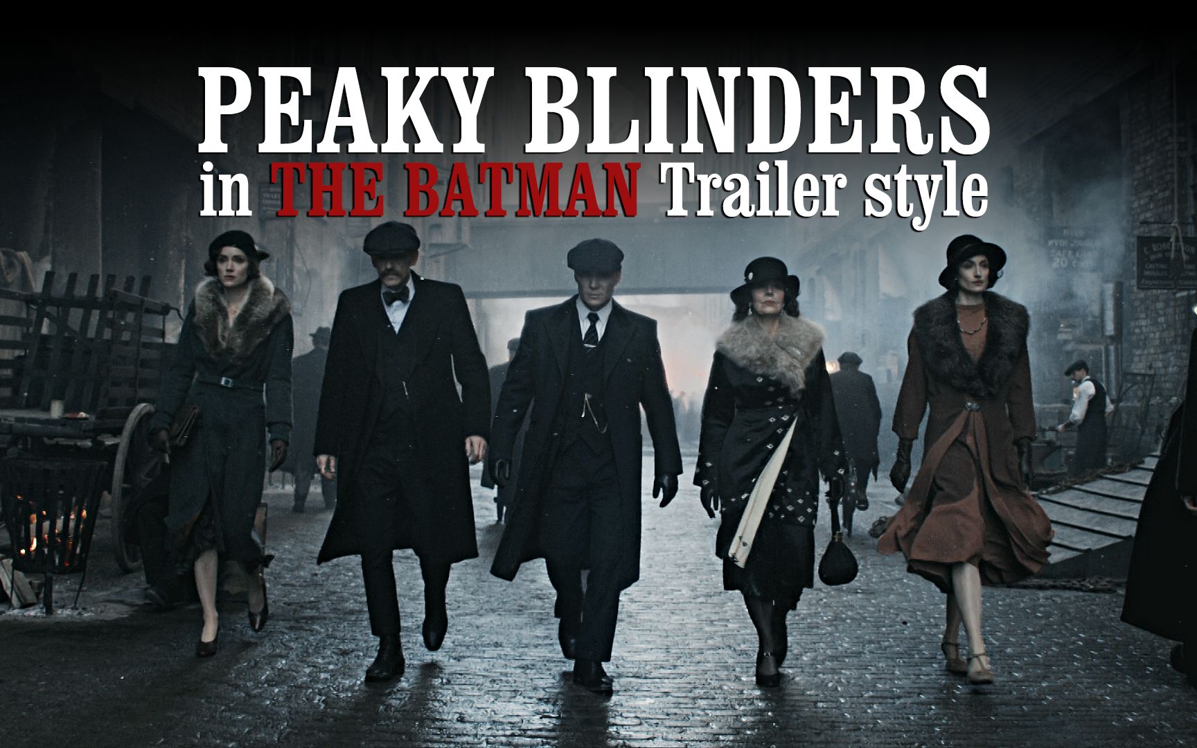 [图]用新蝙蝠侠预告片的风格打开 [浴血黑帮/Peaky Blinders]