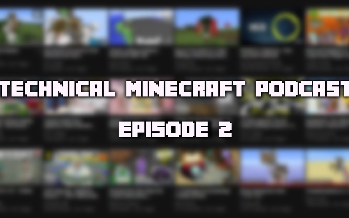 Technical Minecraft Podcast #002哔哩哔哩bilibili