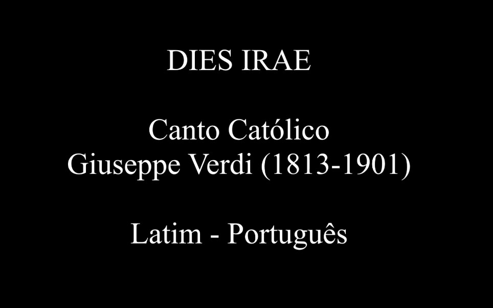 [图]Dies Irae (Requiem) - Giuseppe Verdi - LEGENDADO PT/BR