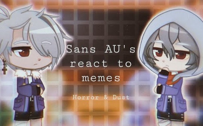 sans aus react to meme | rus/eng | horror & dust