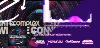 Download Video: [最豪华的一集] Akira Complex/Camellia/Hommarju/Yucacco - Connected(Camellia Remix)