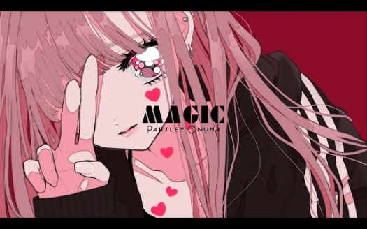 大沼パセリ】MAGIC_哔哩哔哩_bilibili
