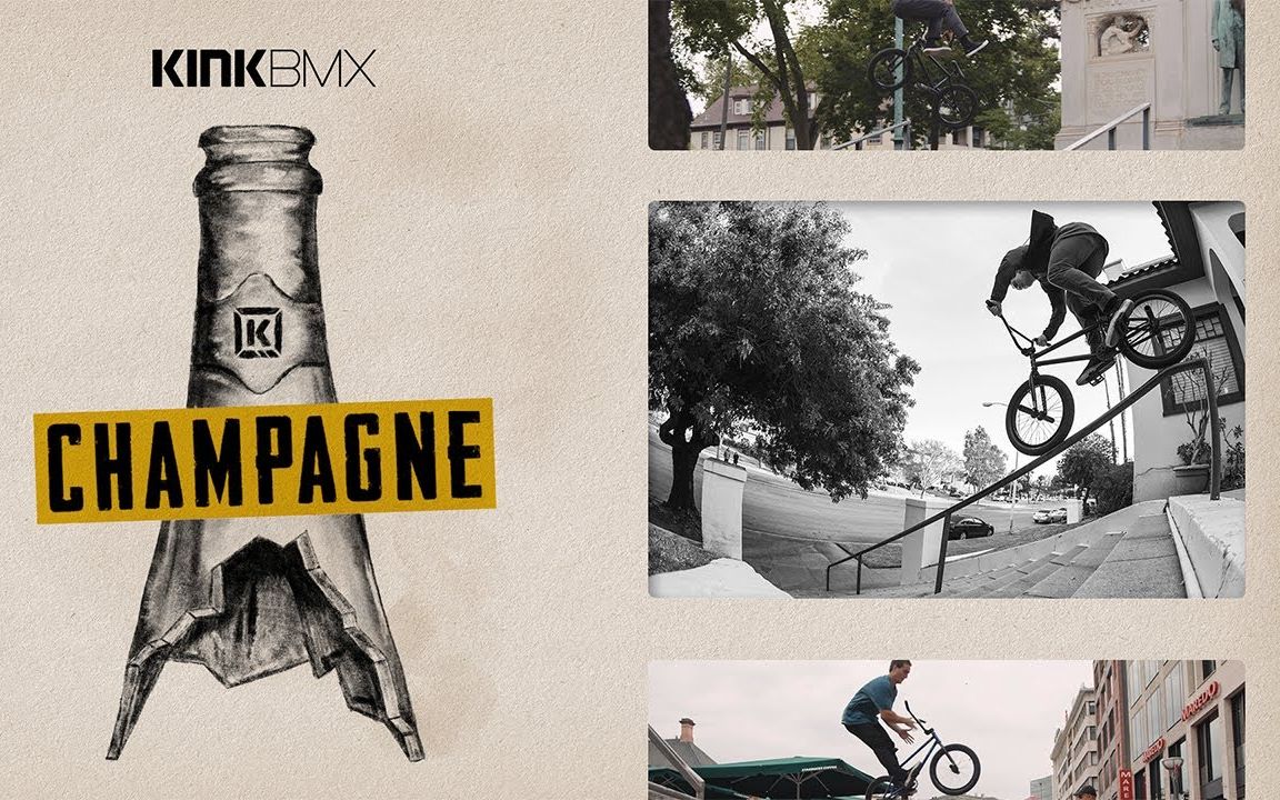 【搬运】KINKBMX 《Champagne》哔哩哔哩bilibili