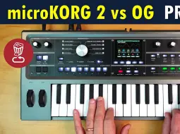 Download Video: 全网首个实测 - microKORG 2 vs 1 - 1代将与2代并存，不会停产 - loopop