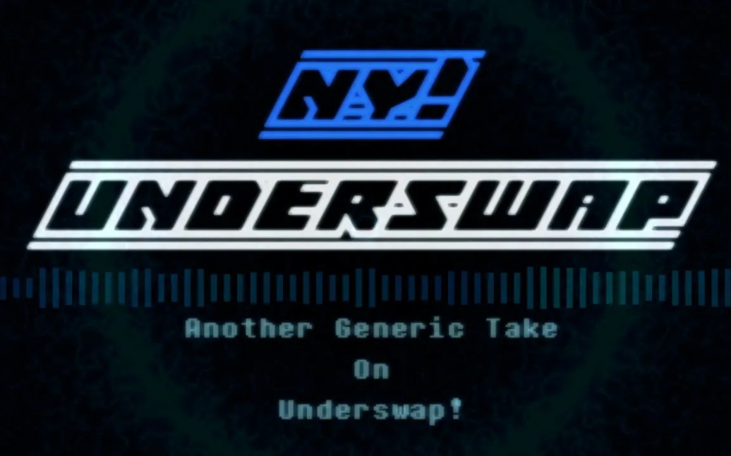 [图]Ny!Underswap - TETRAPHOBIA [New Remix]