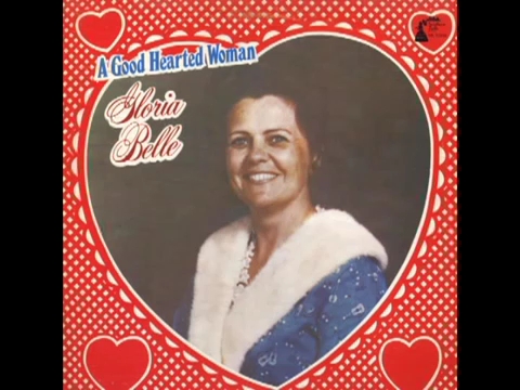 [图]Gloria Belle - A Good Hearted Woman [1978]