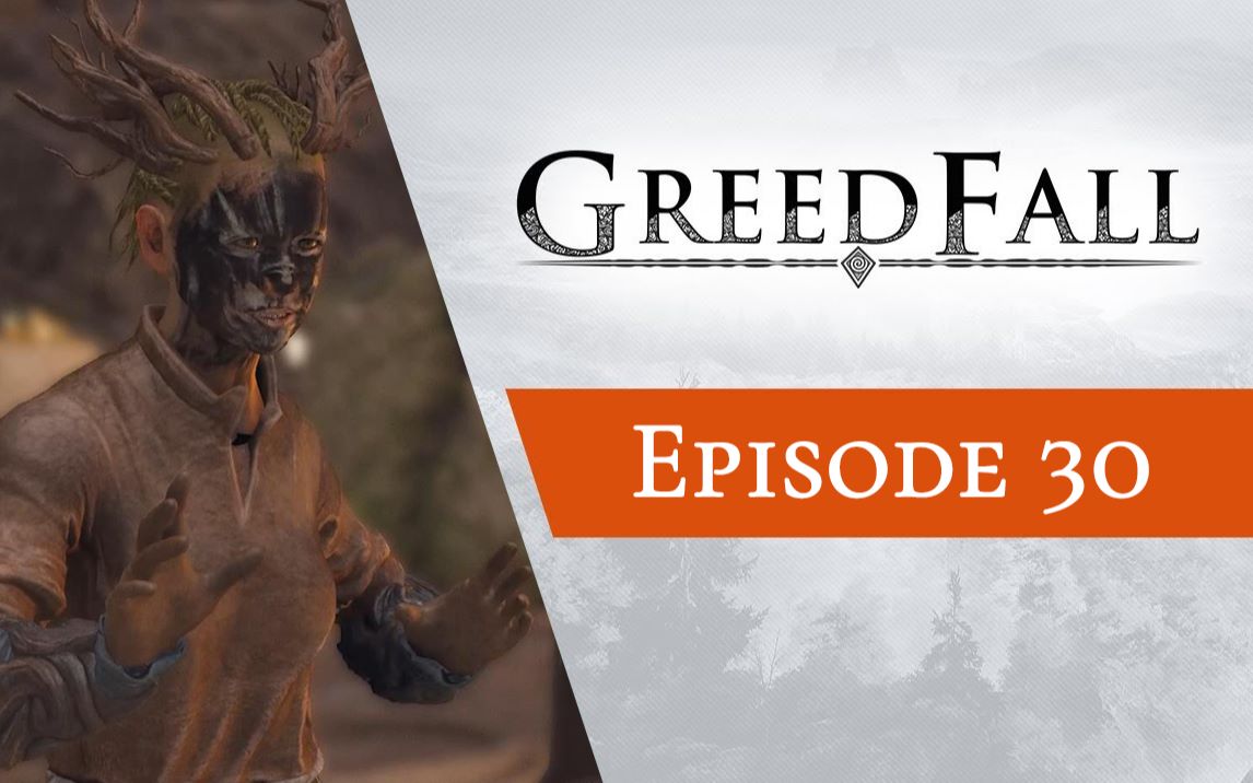 [图]GreedFall《贪婪之秋》全系列解说第30期