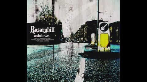 ROSARYHILL - ashdown【single】_哔哩哔哩_bilibili