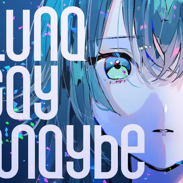Fighting My Way　世界一可愛い私　Luna　say　maybe 初星学園 「Fighting My Way」Official Music Video (HATSUBOSHI