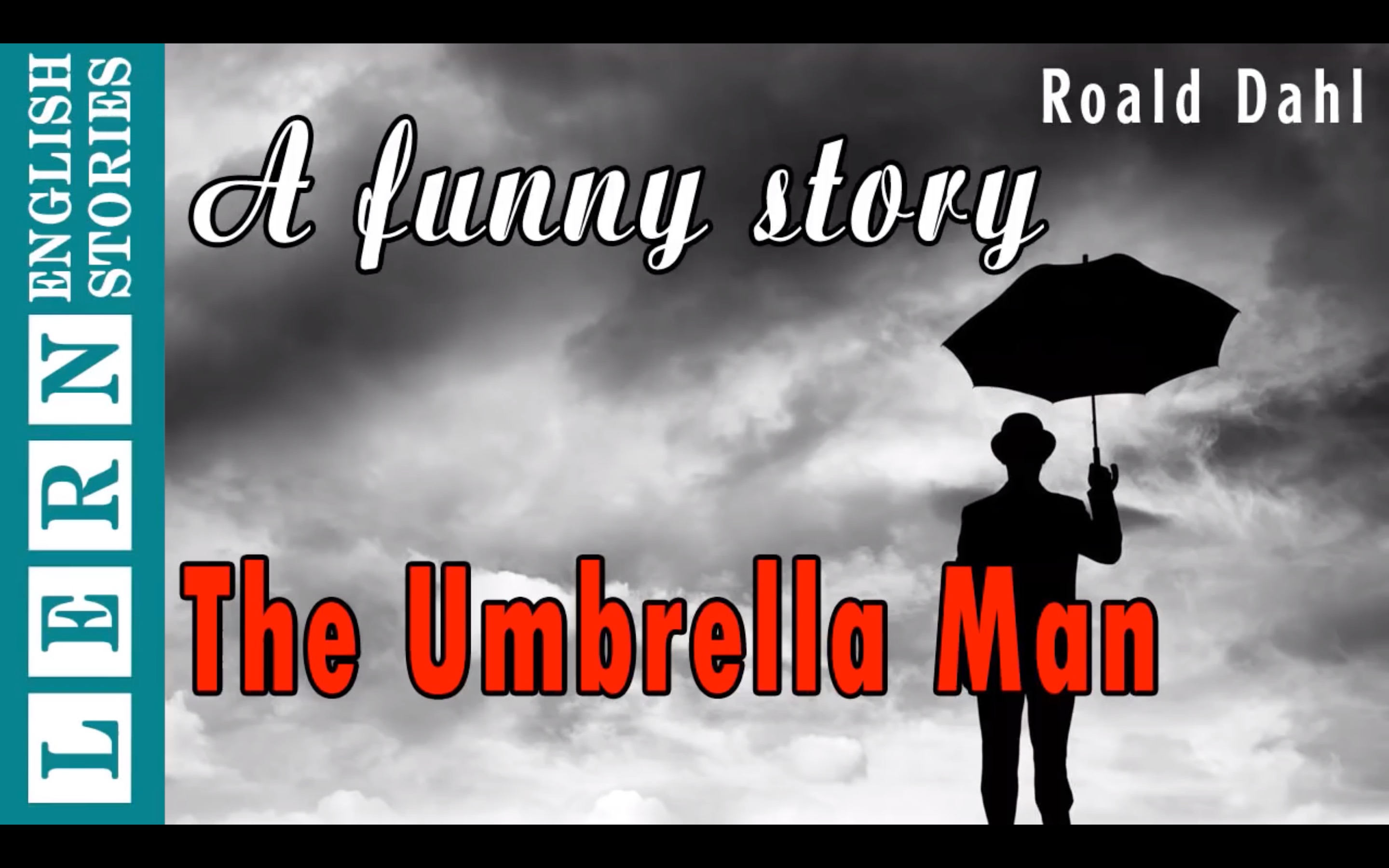 [图]打雨伞的男人        The Umbrella Man by Roald Dahl