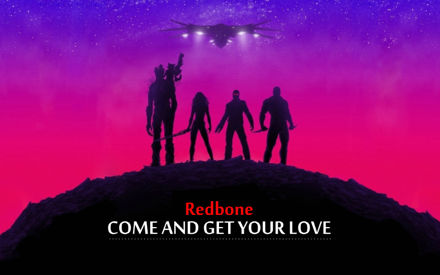 大傻子星爵的专属bgm【come and get your love】红骷髅乐队经典单曲