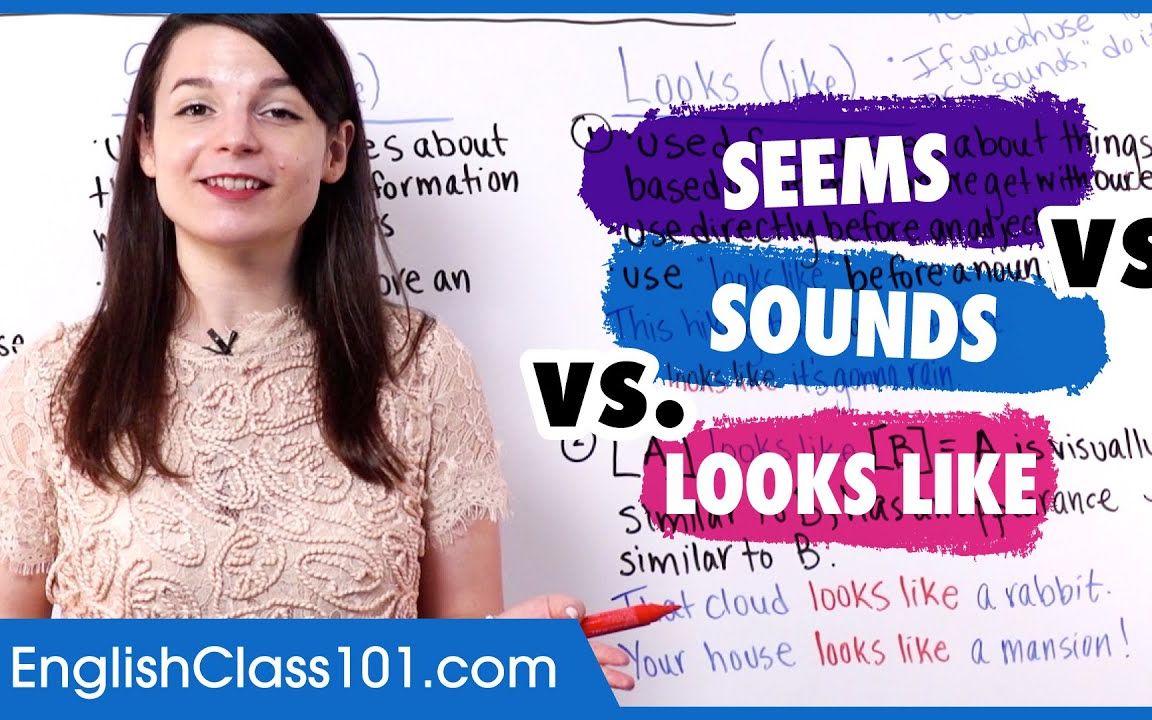 perturb/ EnglishClass101/ 语法/ Seems vs Sounds vs Looks Like哔哩哔哩bilibili