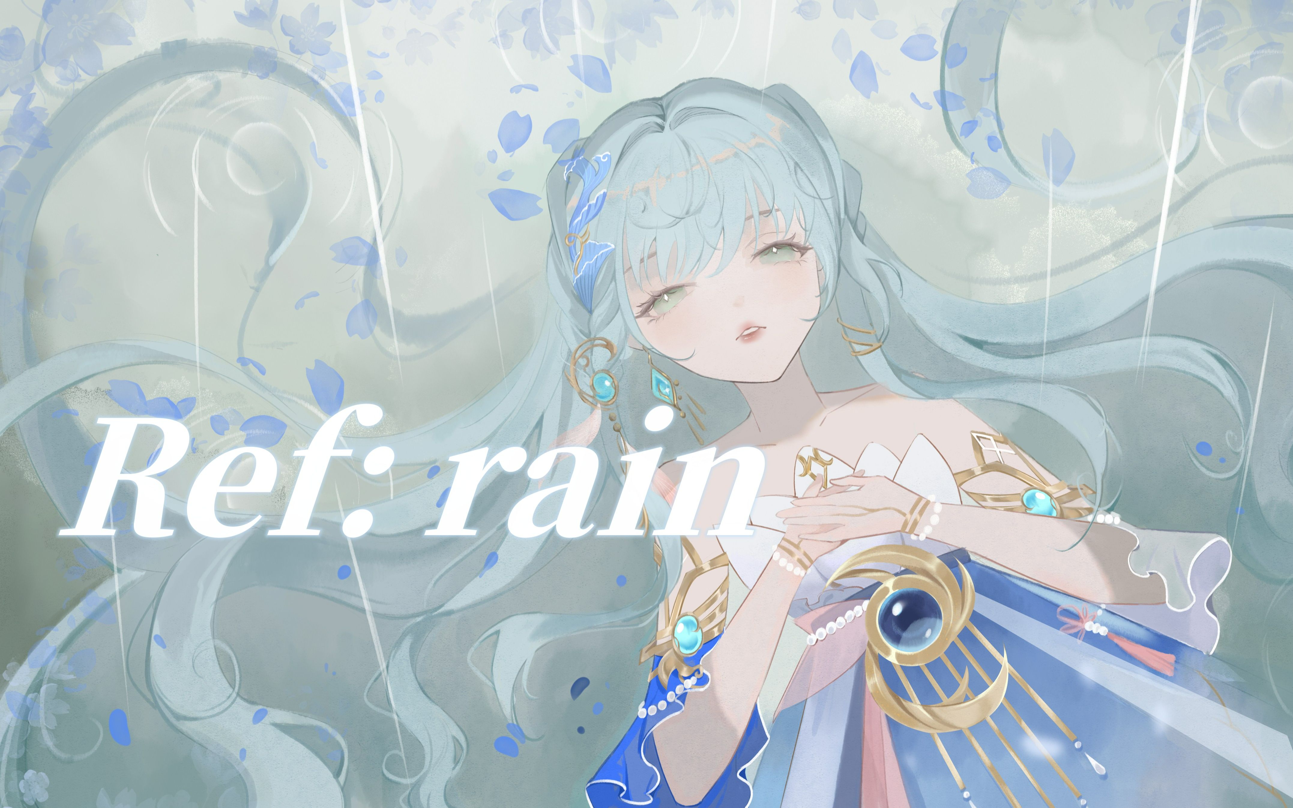 ref: rain/ 恋如雨止 | "爱在雨过天晴时"