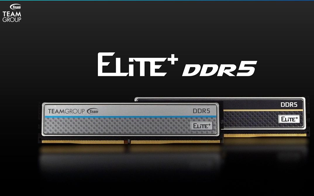 ELITE PLUS UDIMM DDR5 桌上型内存 | 十铨科技TEAMGROUP哔哩哔哩bilibili