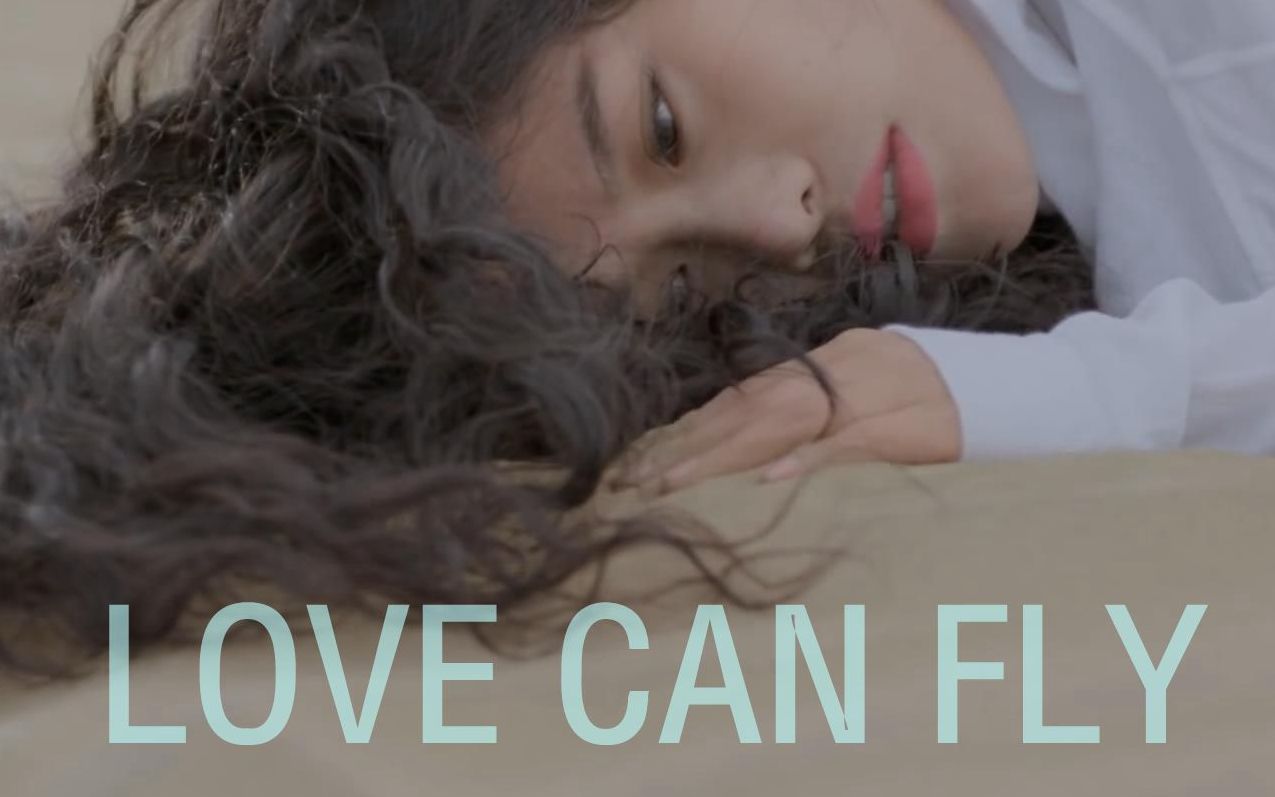 [图]【Official MV】Love Can Fly - 袁娅维