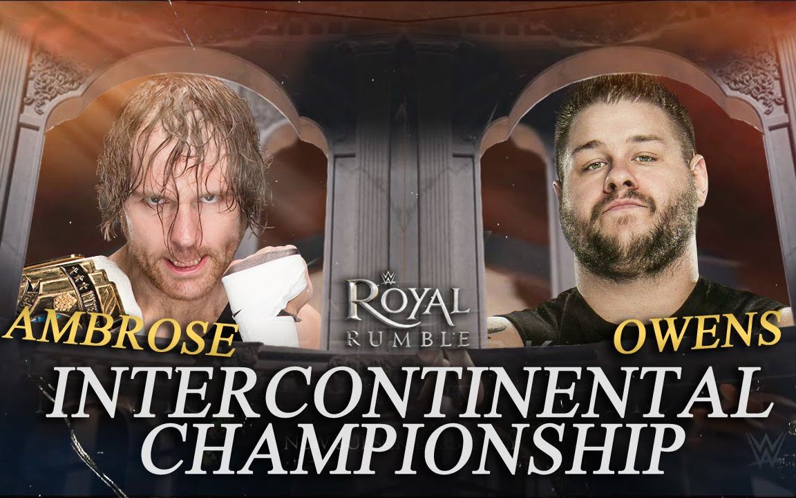 wwe皇家大战2016洲际冠军最后站立者赛迪恩安布罗斯vs凯文欧文斯剪辑