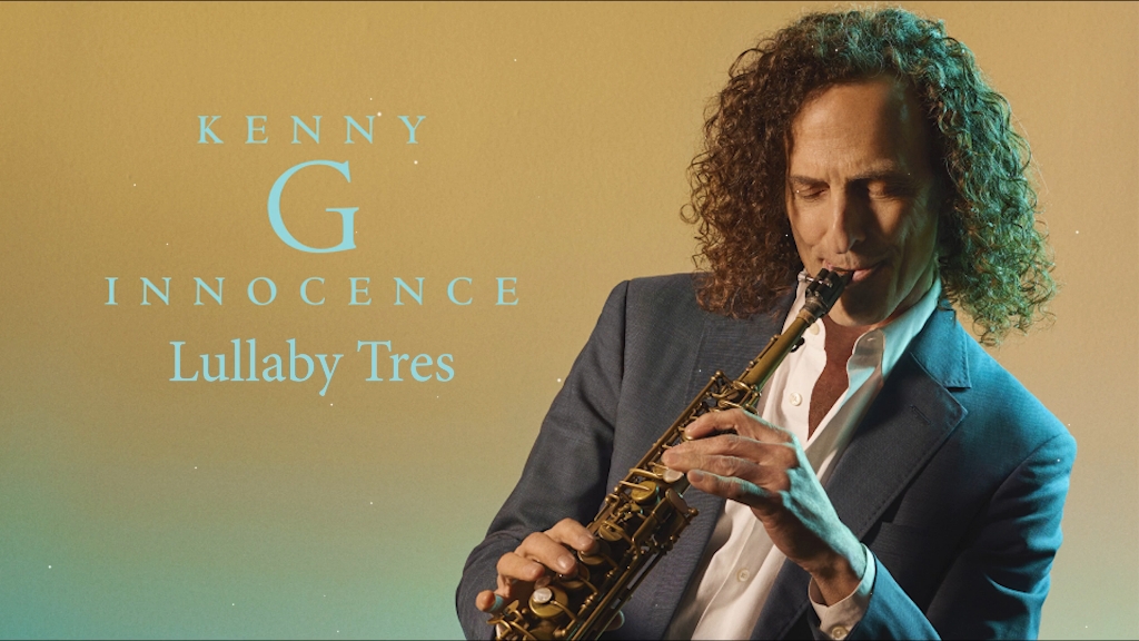 【萨克斯】kenny g -《lullaby tres》(official audio)2023年11月10