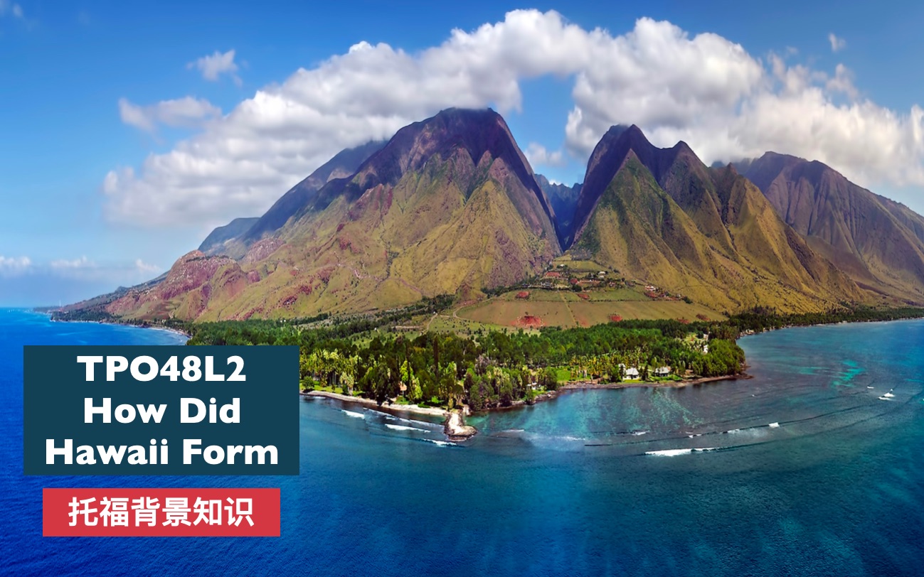 [图]点对点托福背景知识-Earth Science- TOP48L2 How Did Hawaii Form