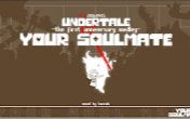 [图]【组曲】Your Soulmate——Undertale一周年混合曲