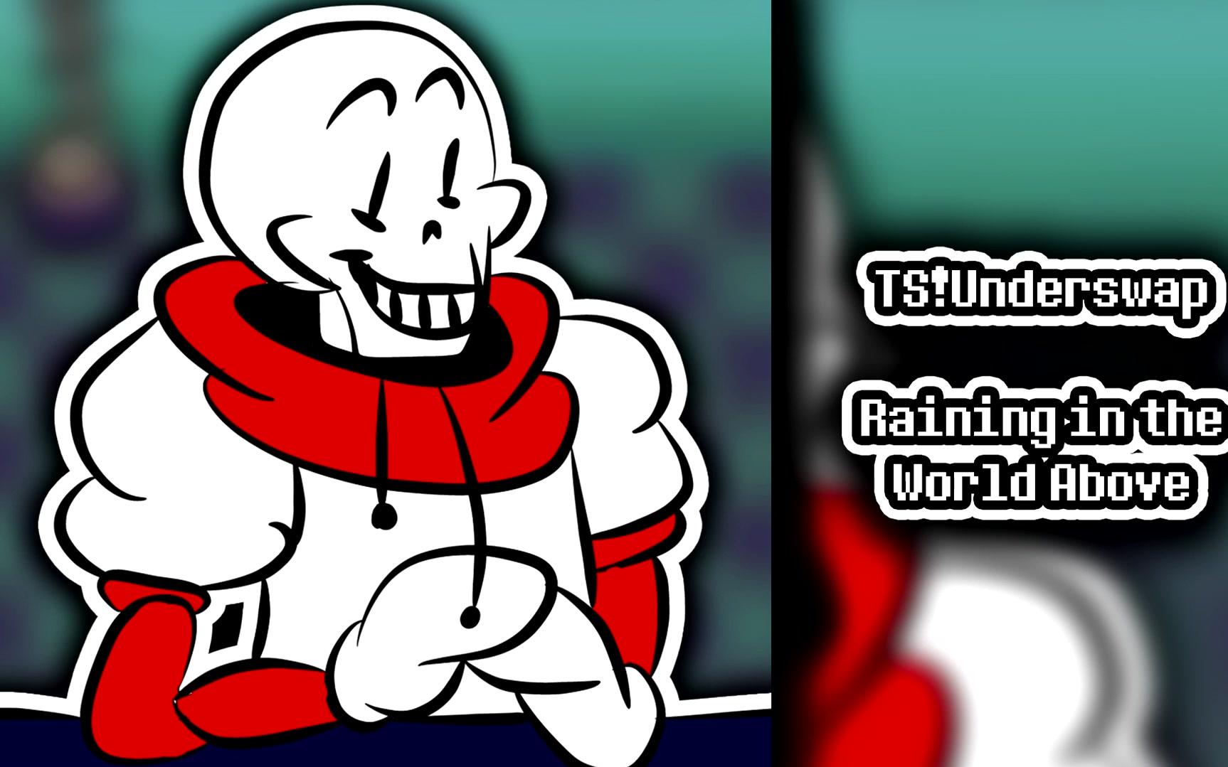 underswap raining in the world above_哔哩哔哩