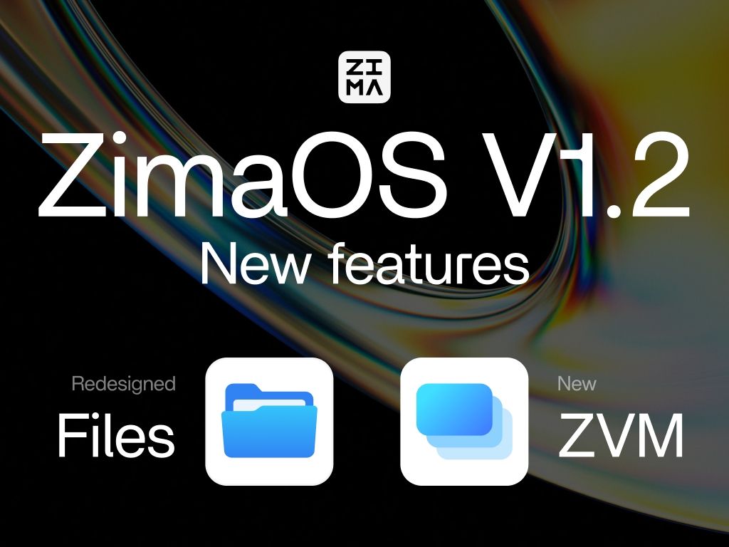 ZimaOS V1.2 Files+ZVM双剑合璧,将文件管理进行到底!哔哩哔哩bilibili