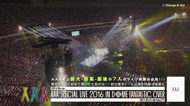 AAA / 「AAA Special Live 2016 in Dome -FANTASTIC OVER