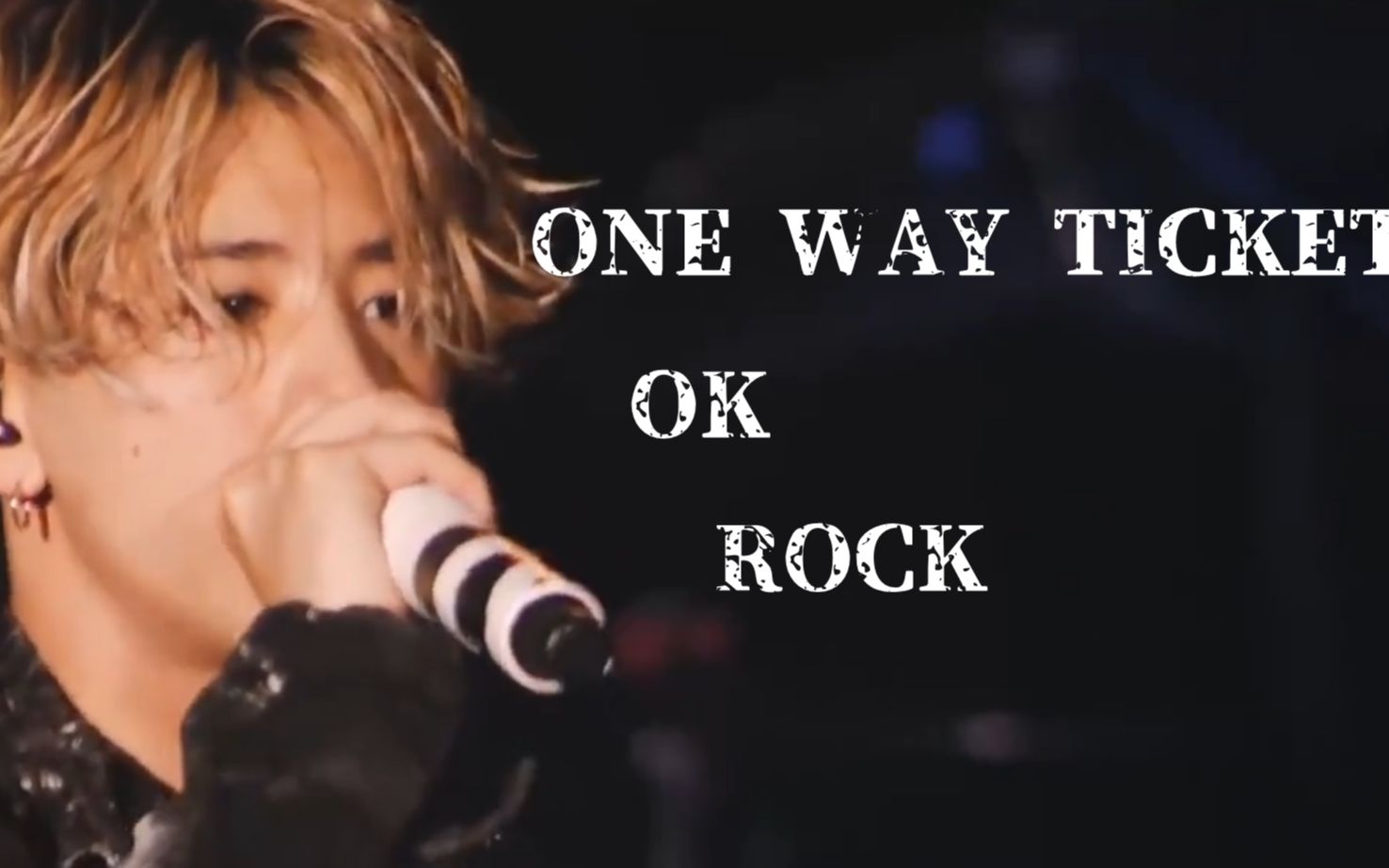 [图]【中英歌词】神曲现场 One Way Ticket - ONE OK ROCK 2018