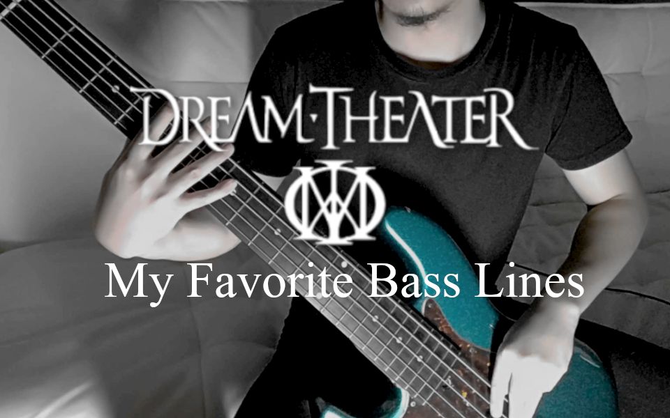 【前卫金属】Dream Theater【梦剧院乐队】  My Favorite Bass Lines哔哩哔哩bilibili